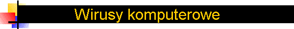 Wirusy komputerowe